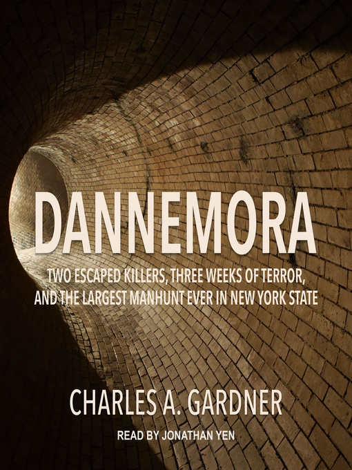 Title details for Dannemora by Charles A. Gardner - Wait list